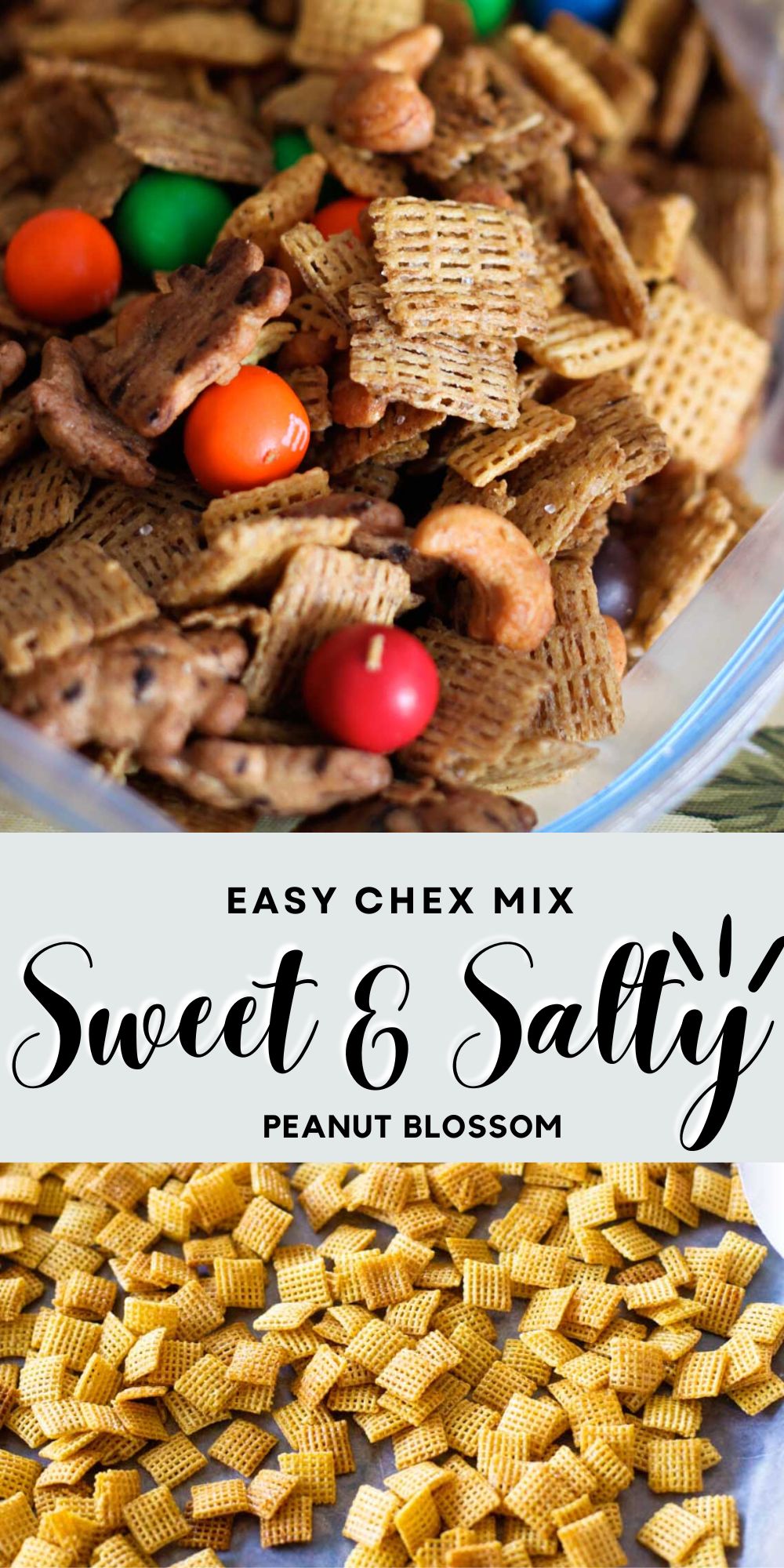 The photo collage shows the finished sweet and salty Chex Mix next to a photo of the cereal laying out on a baking sheet.