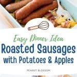 The photo collage shows the roasted sausages in the baking dish next to the roasted potatoes and apples. The other photo shows all the ingredients together on the counter before cooking.