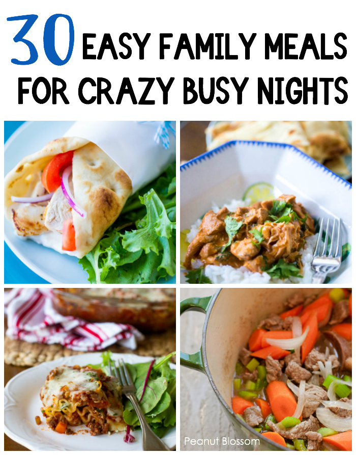 30 easy family meals for crazy busy nights: these quick dinner ideas are perfect for busy families on the go.