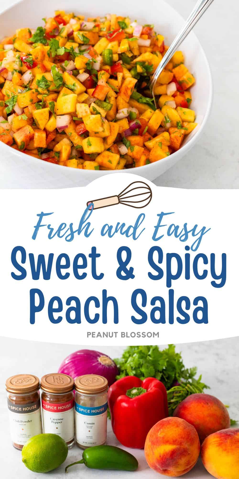 The photo collage shows the bowl of peach salsa being served with a spoon next to a photo of the ingredients needed to make it.
