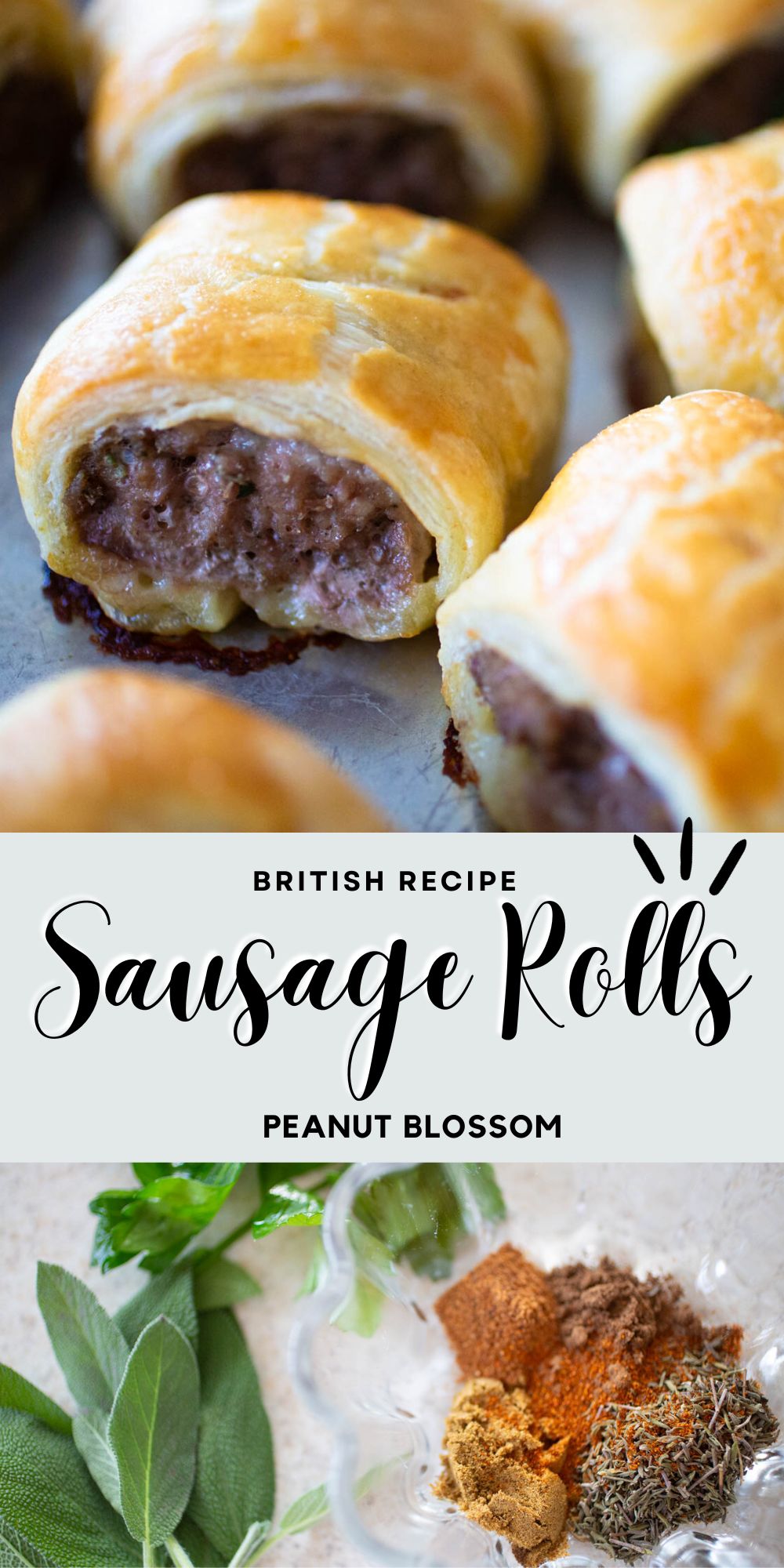 The photo collage shows the baked sausage rolls on top next to a photo of the herbs and seasonings used to flavor the sausage on the bottom.