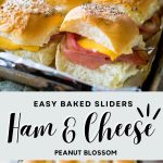 The photo collage shows the ham and cheese sliders fresh from the oven next to a photo of them being filled on a baking pan.