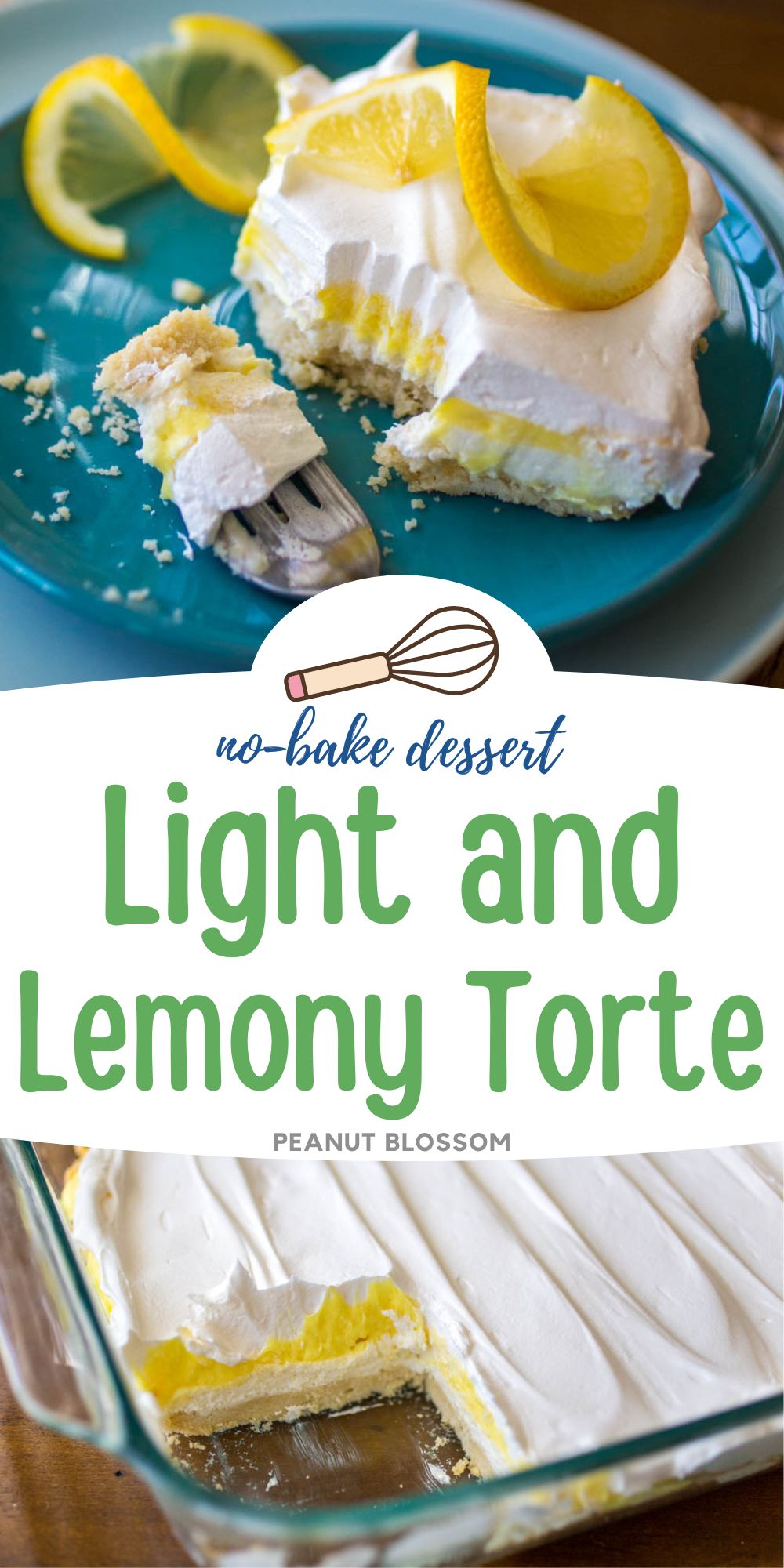 The photo collage shows a photo of a slice of the lemon torte with a fresh lemon twist on top next to a baking dish filled with the rest of the dessert.