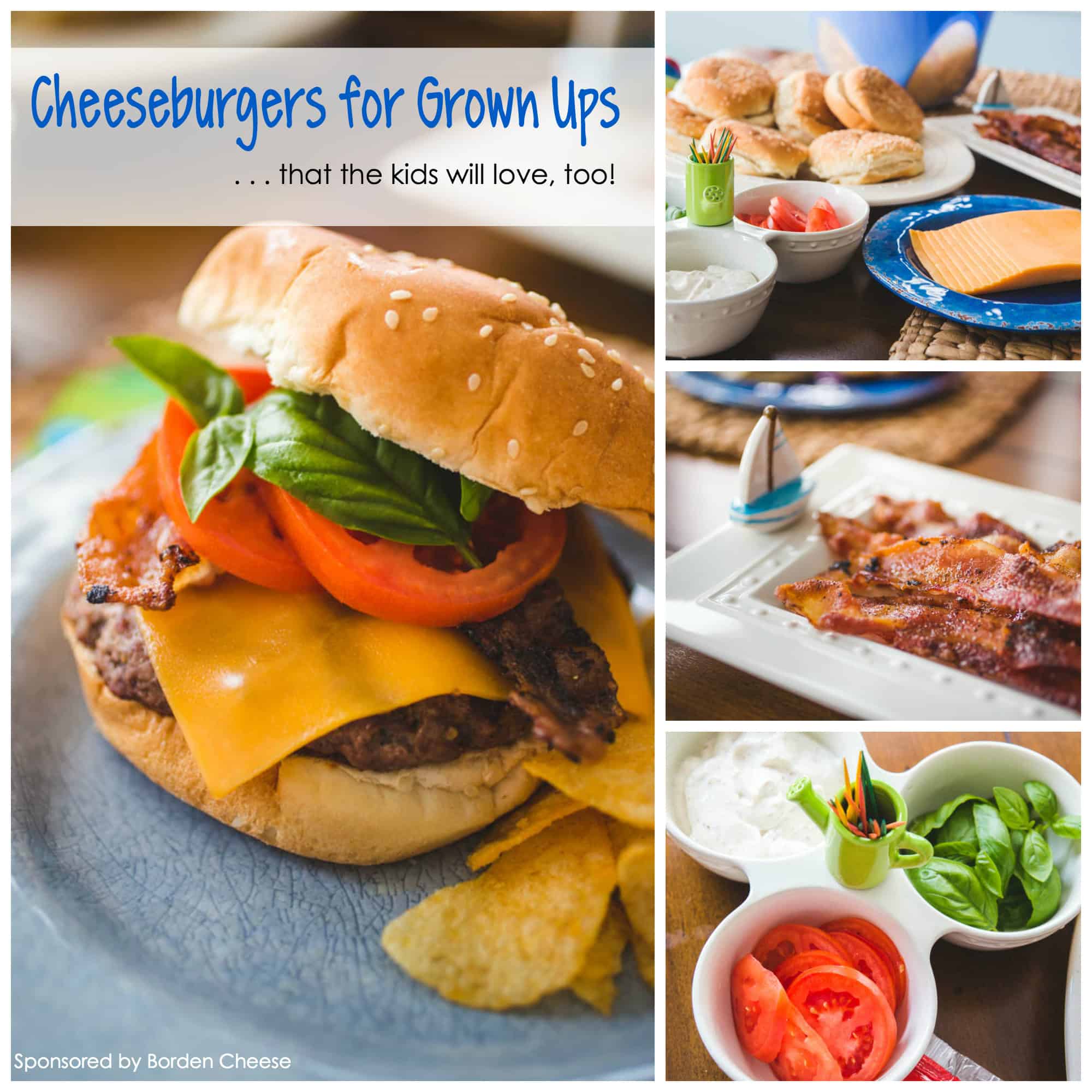 The Photo collage shows a gourmet cheeseburger bar with a bacon cheeseburger topped with tomato and basil, plus buns, cheese slices, crispy bacon, and fresh toppings arranged for assembling burgers.