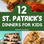 The photo collage shows 5 easy dinners to make for kids on St. Patrick's Day.