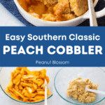 Step by step collage shows how to make southern peach cobbler.