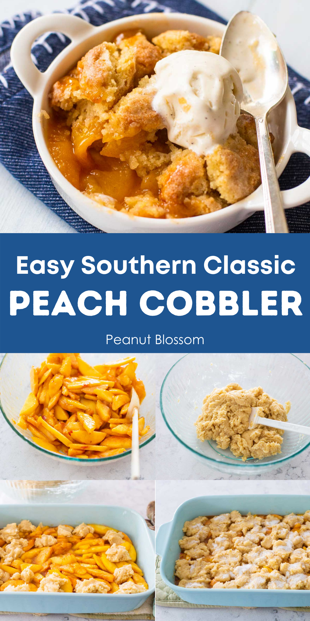 Step by step collage shows how to make southern peach cobbler.
