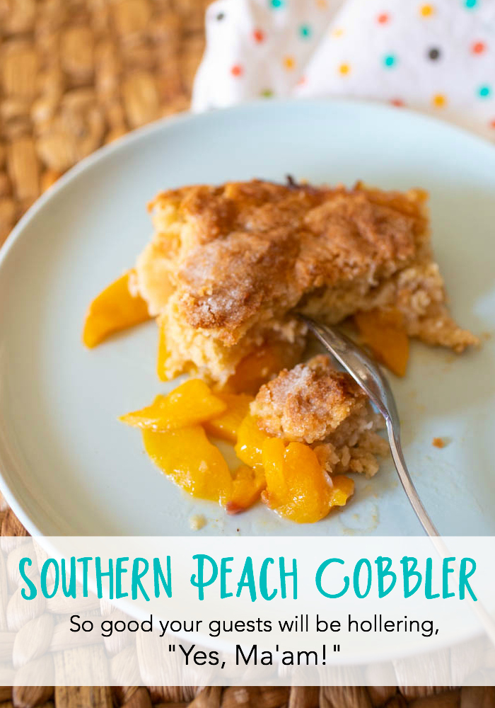 Southern peach cobbler with fresh peaches is so good your guests will be hollering, "Yes, Ma'am!"