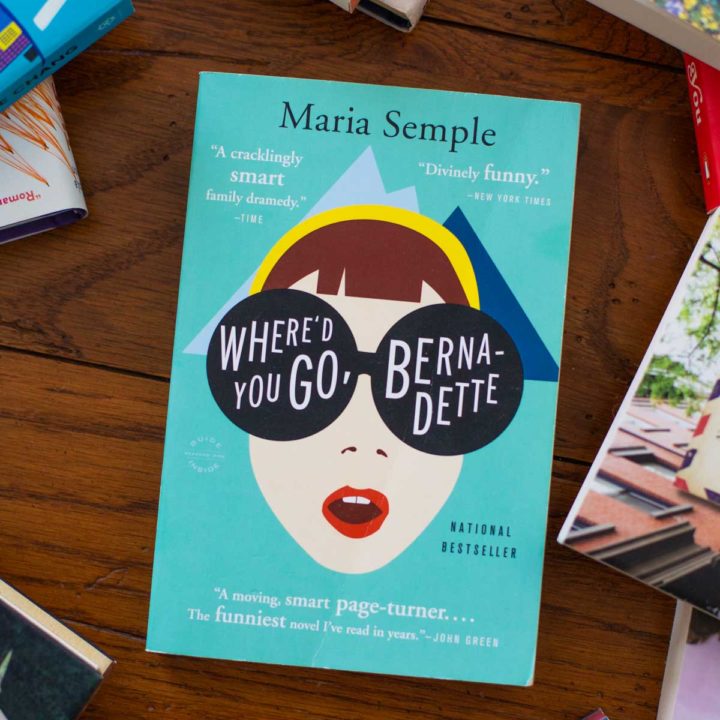A copy of Where'd You Go Bernadette sits on a table.