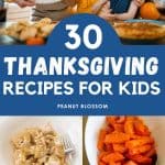 The photo collage shows a family at the Thanksgiving table with little kids next to 4 photos of kid-friendly recipes including turkey, carrots, crescent rolls, and apples.