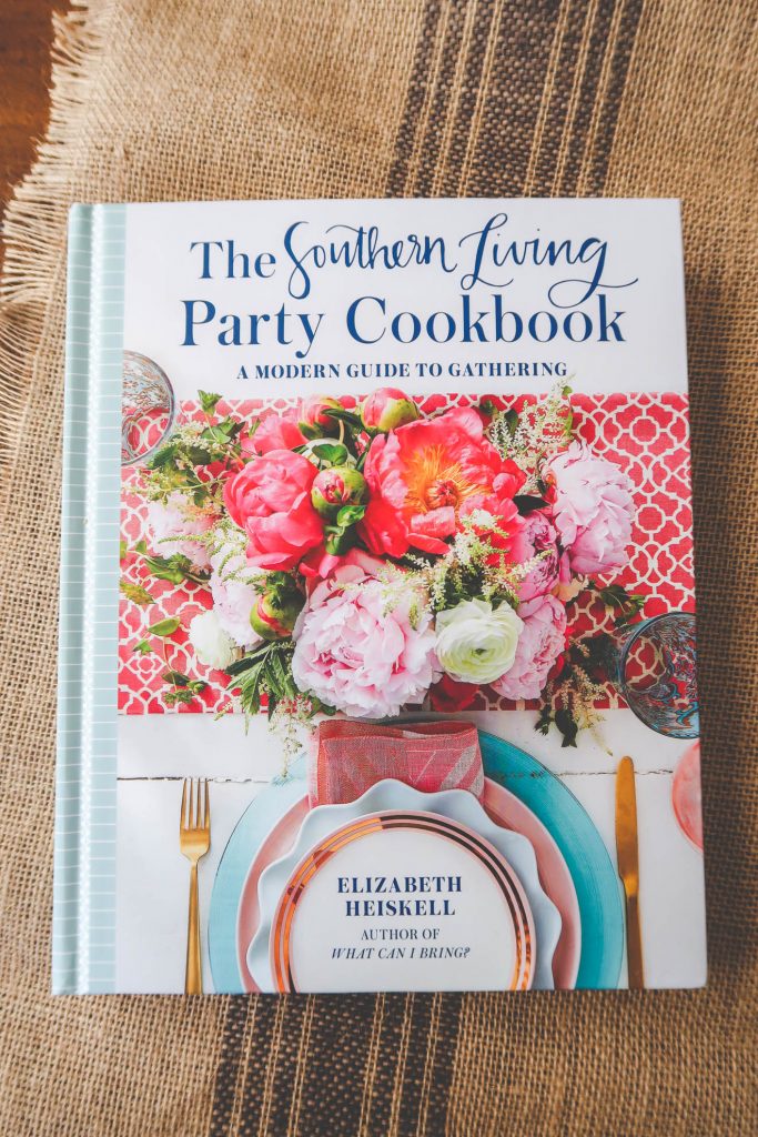 The Southern Living Party Cookbook: a modern guide to gathering