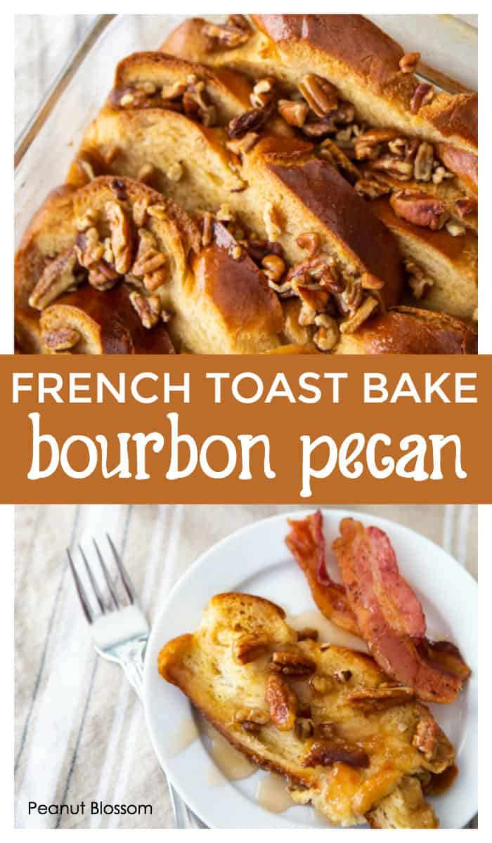 Overnight French toast bake recipe with bourbon pecan praline topping. So delicious.