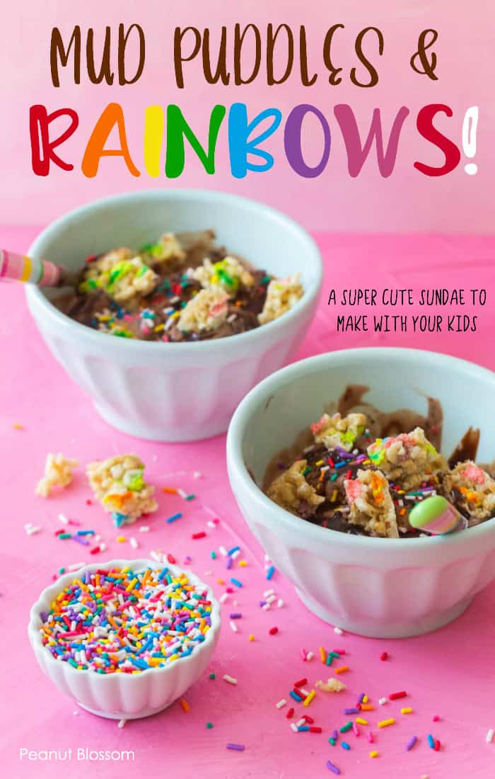 Mud Puddles & Rainbows!: This super cute ice cream sundae is a fun dessert to make with kids!