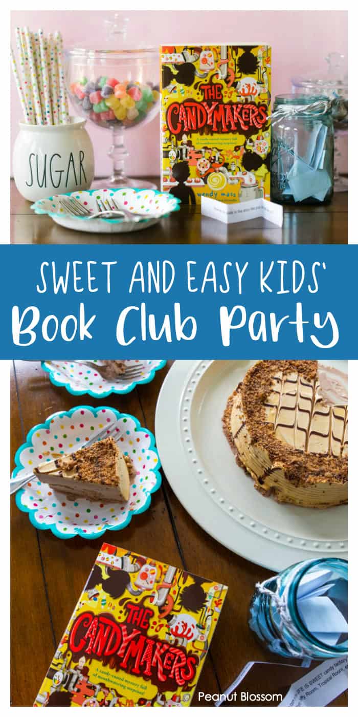 Sweet and easy children's book club party: The Candymakers by Wendy Mass, includes the perfect discussion questions and easy party menu.