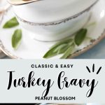 The photo collage shows the turkey gravy in a gravy boat next to a photo of the roasted turkey used to make it.