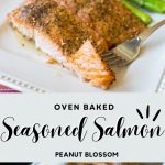 The photo collage shows cooked salmon on a dinner platter next to a baking dish of the salmon coming out of the oven.