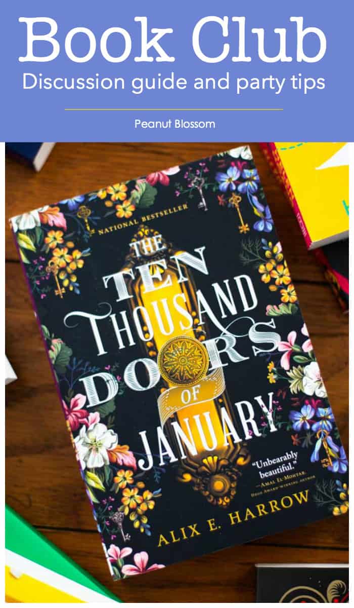 Caption says: Book Club: Discussion guide and party tips for the Ten Thousand Doors of January. The book pick sits on a table.