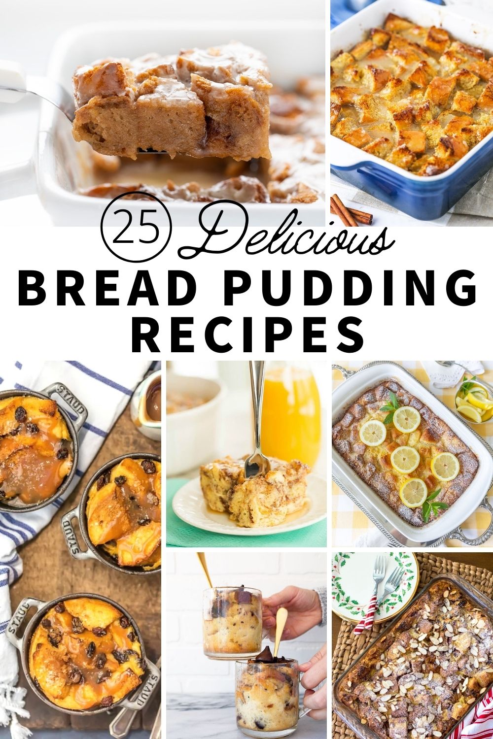 A photo collage shows a variety of bread pudding recipes with the caption: "25 Delicious Bread Pudding Recipes"