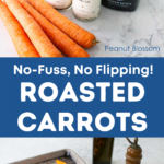 A graphic that shows the easy ingredients for baked carrots next to a roasting pan with the sliced carrots ready for the oven.