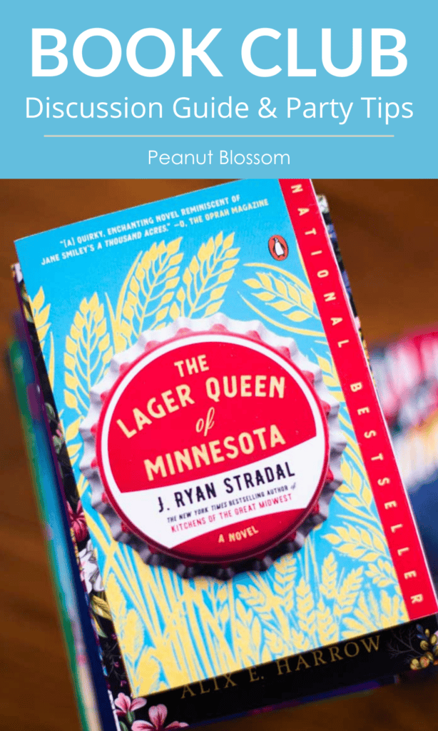 Graphic says: "Book Club Discussion Guide & Party Tips for The Lager Queen of Minnesota." and has a picture of the cover of the book.
