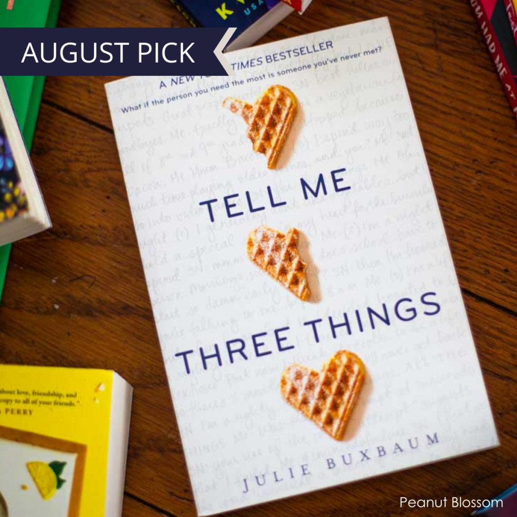 A copy of Tell Me Three Things by Julie Buxbaum
