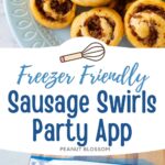 The photo collage shows a plate of baked sausage swirls next to a photo of them wrapped in paper for the freezer.