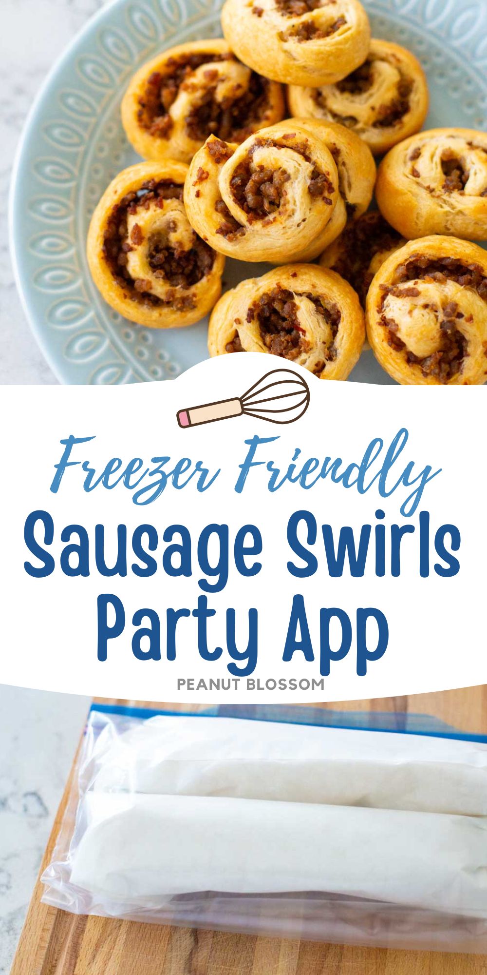 The photo collage shows a plate of baked sausage swirls next to a photo of them wrapped in paper for the freezer.