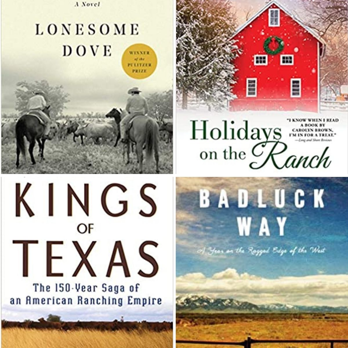 Collage of four book covers: Lonesome Dove, Kings of Texas, Badluck Way, and Holidays on the Ranch.