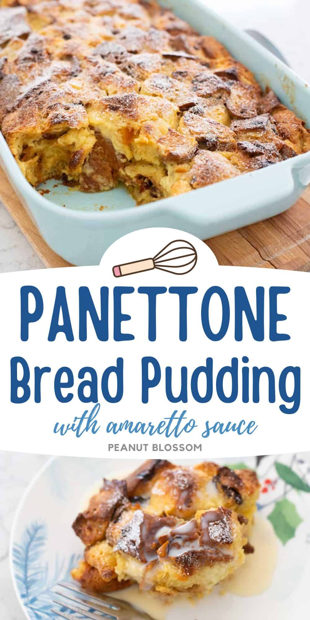 The photo collage shows the panettone bread pudding in a blue casserole dish next to a serving on a holiday plate.