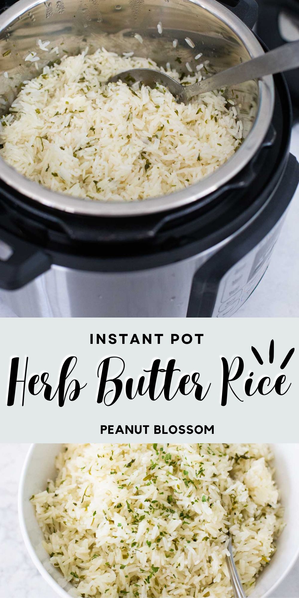 The photo collage shows the herb butter rice in the Instant Pot next to a photo of it being served in a white bowl.