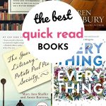 Collage of four book covers with text The Best Quick Read Books 12 Fast Reads to Reach Your Goal. Books are 84 Charing Cross, The Guernsey and Potato Peel Pie Society, The Beginning, and Everything Everything.