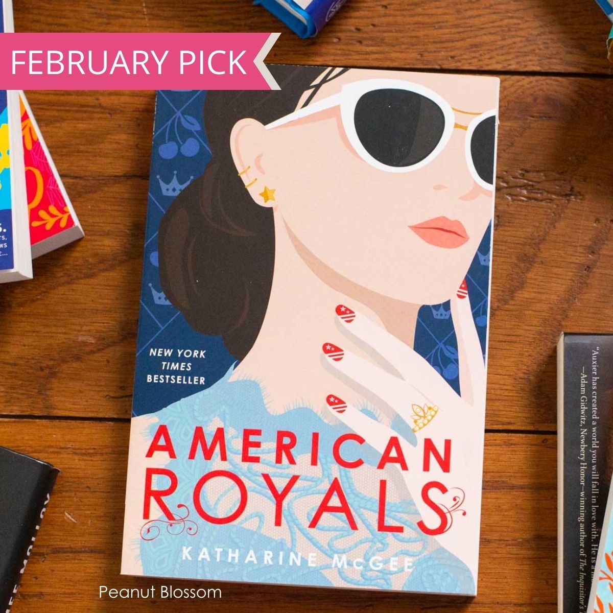 A copy of American Royals by Katharine McGee is the February pick.