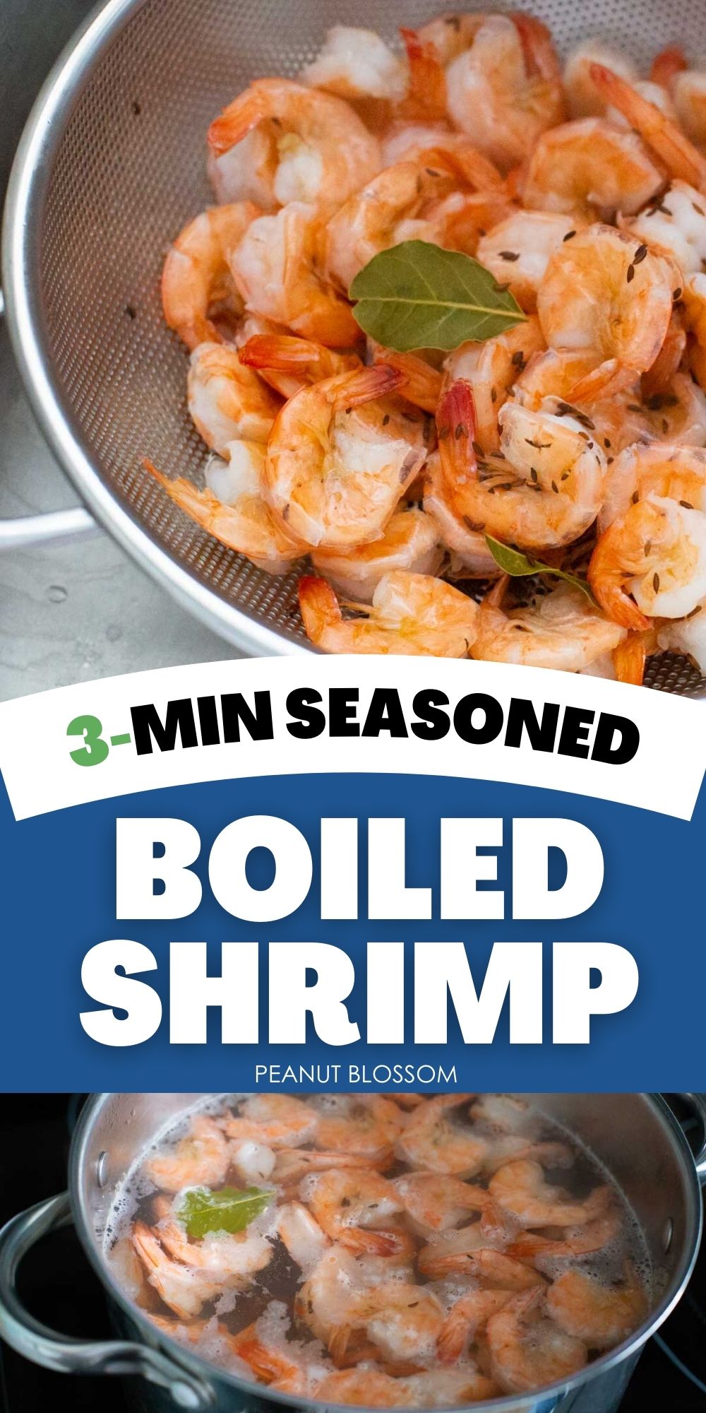 A photo collage shows a strainer of boiled shrimp on top and the pot of boiling shrimp on bottom.