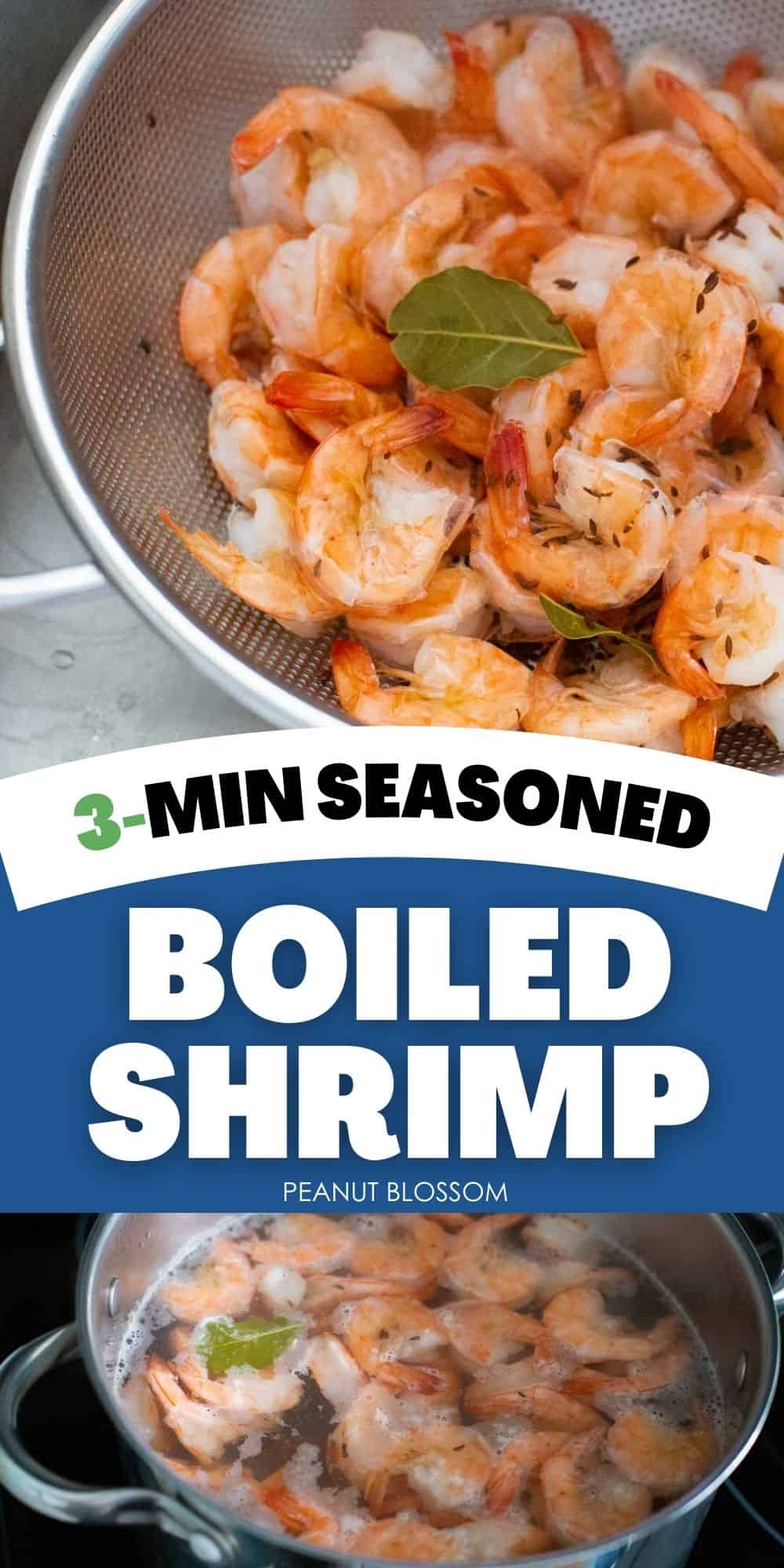 A photo collage shows a strainer of boiled shrimp on top and the pot of boiling shrimp on bottom.