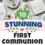 A photo collage shows several examples of the First Communion cookie ideas.