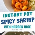 A photo collage shows the herbed rice in an Instant Pot and the bowl of shrimp and rice.