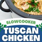 The slowcooker tuscan chicken pasta is in the Crockpot bowl.