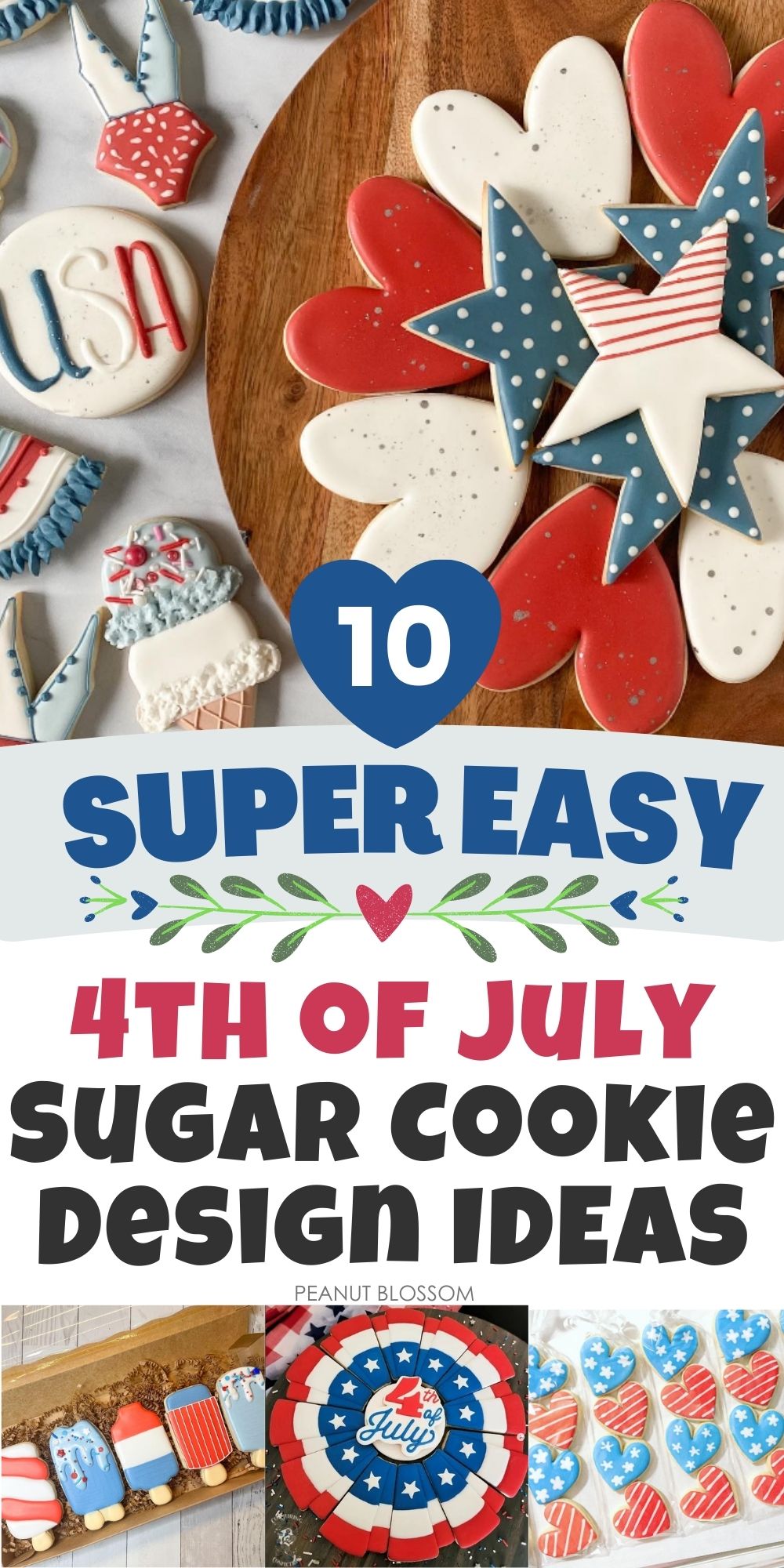A photo collage shows several of the easy sugar cookie designs for the fourth of july.