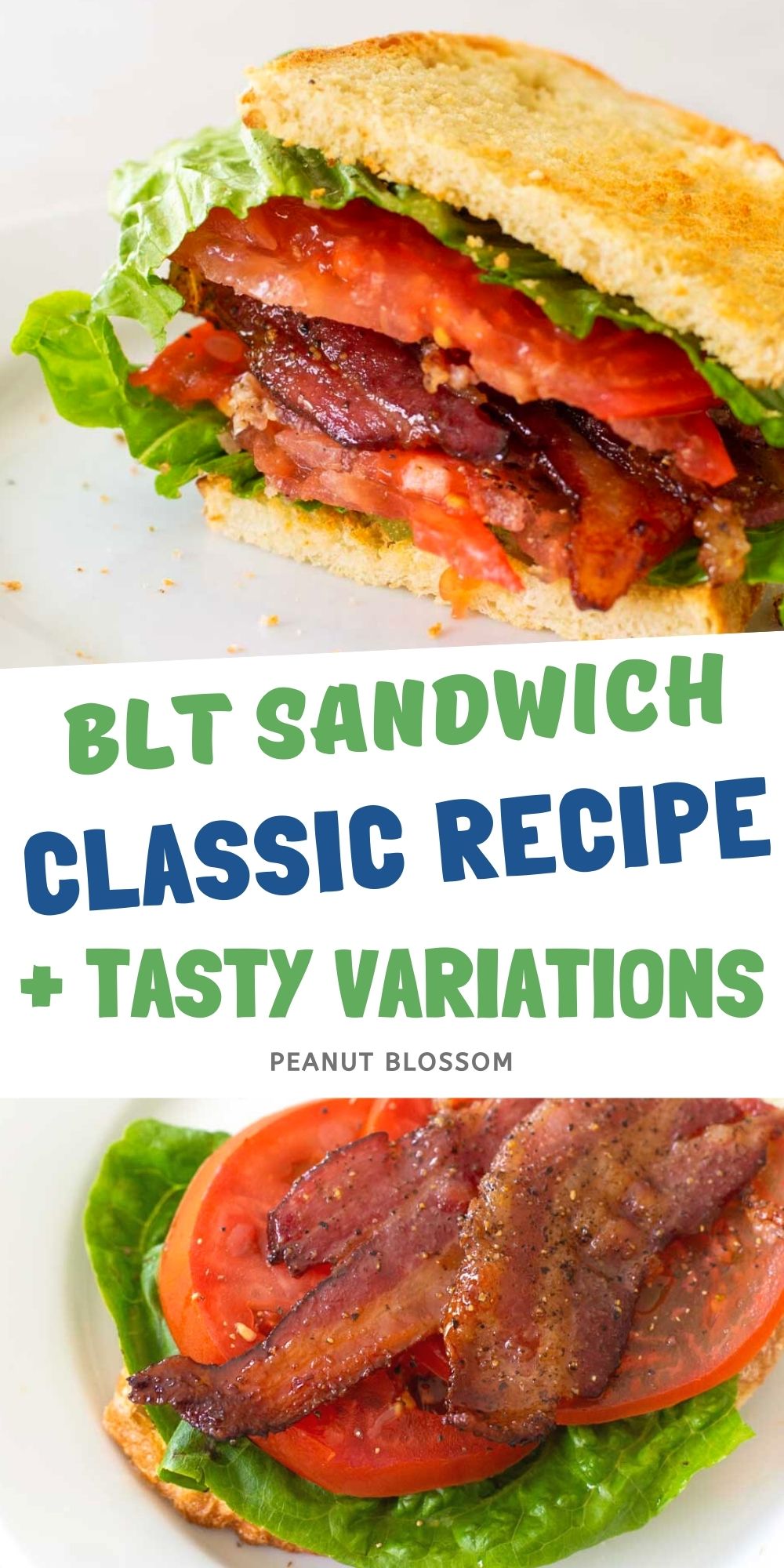 A photo collage shows a classic BLT sandwich next to an open faced sandwich with the ingredients on top.