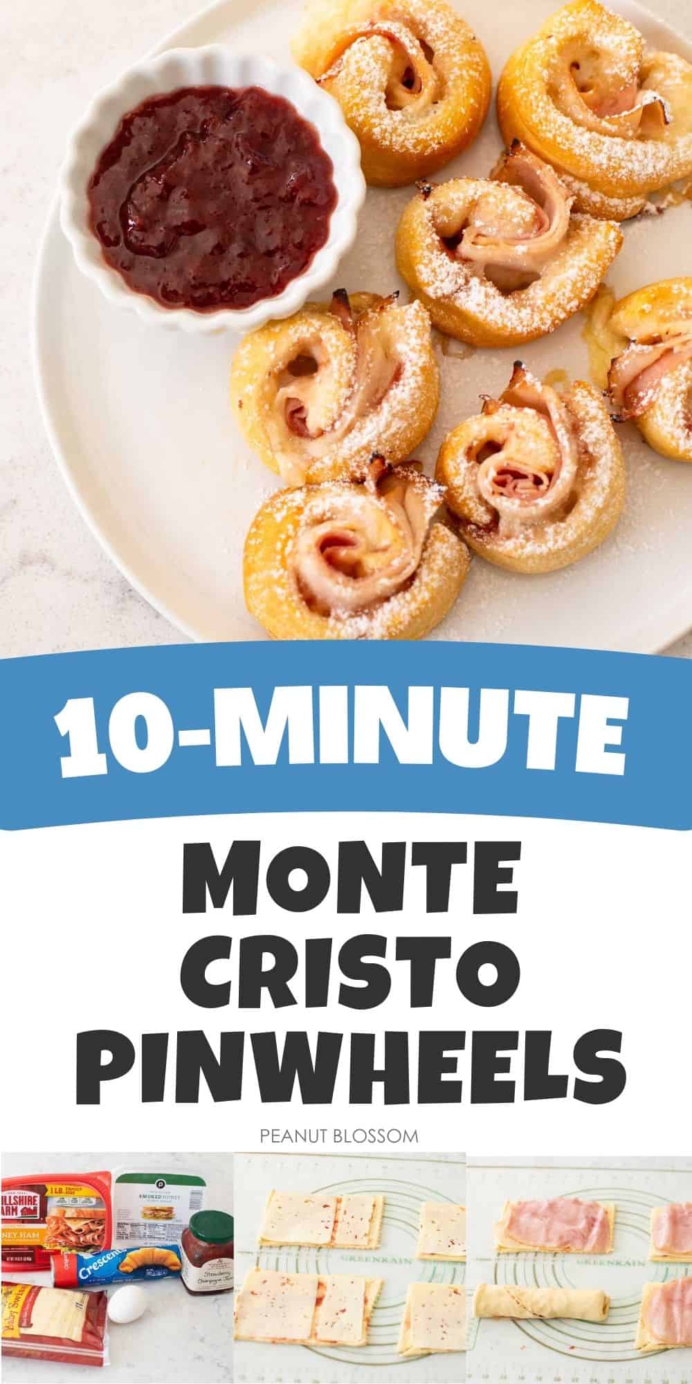 A photo collage shows the baked Monte Cristo pinwheels along side a photo of the ingredients and some of the steps to make it.