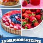 A photo collage shows several delicious ways to use fresh strawberries.