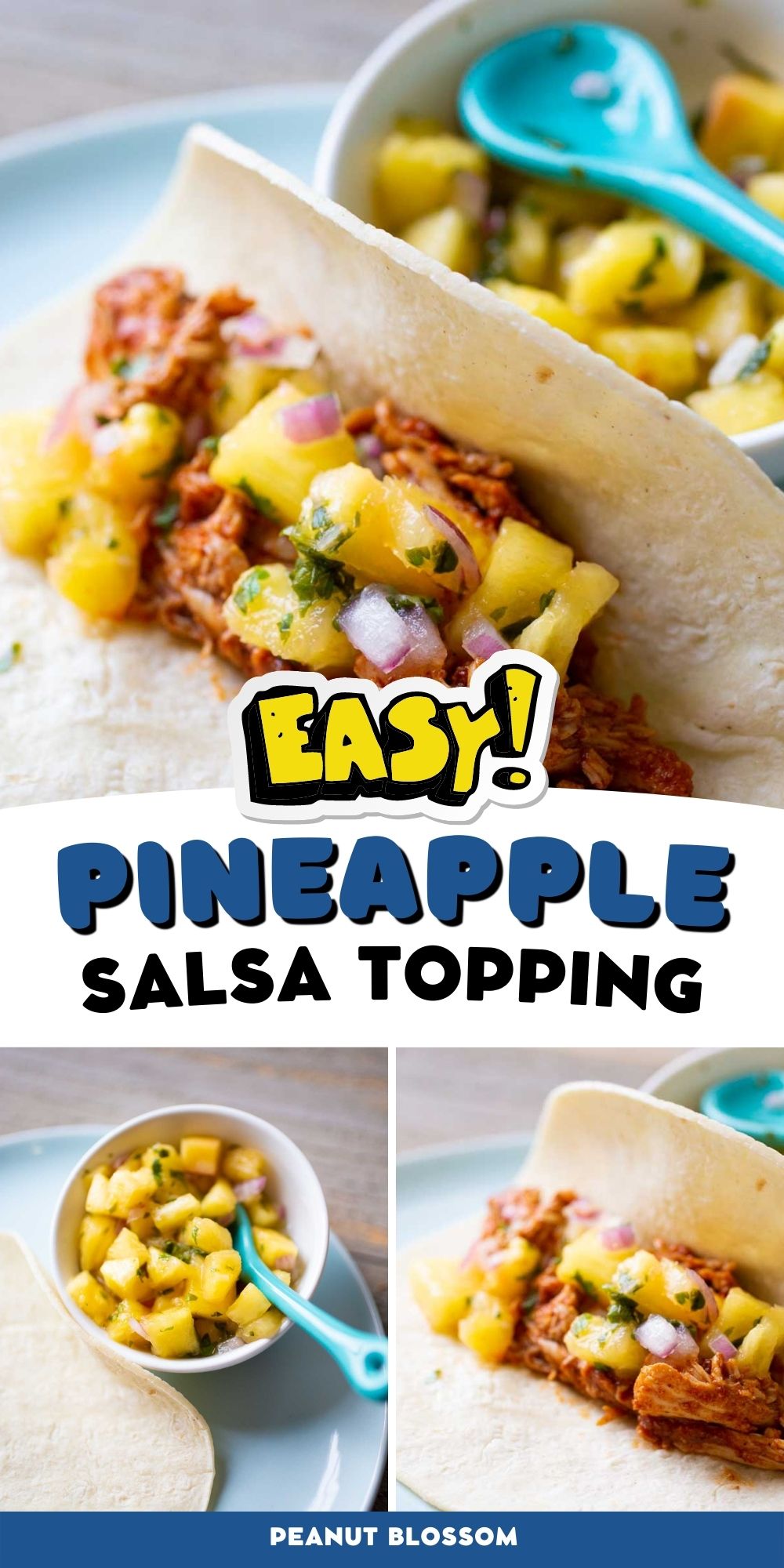 A taco with pineapple salsa on top is shown next to a bowl of pineapple salsa with a spoon.