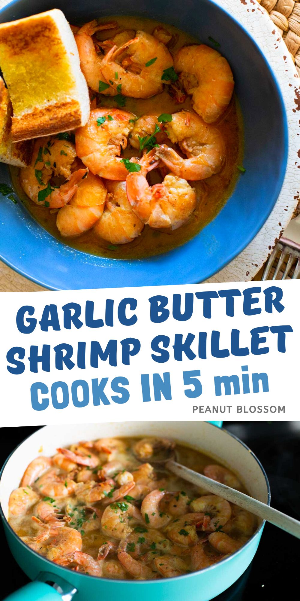 The garlic butter shrimp are served in a blue bowl with crusty bread. The second photo shows the shrimp in the skillet being cooked.