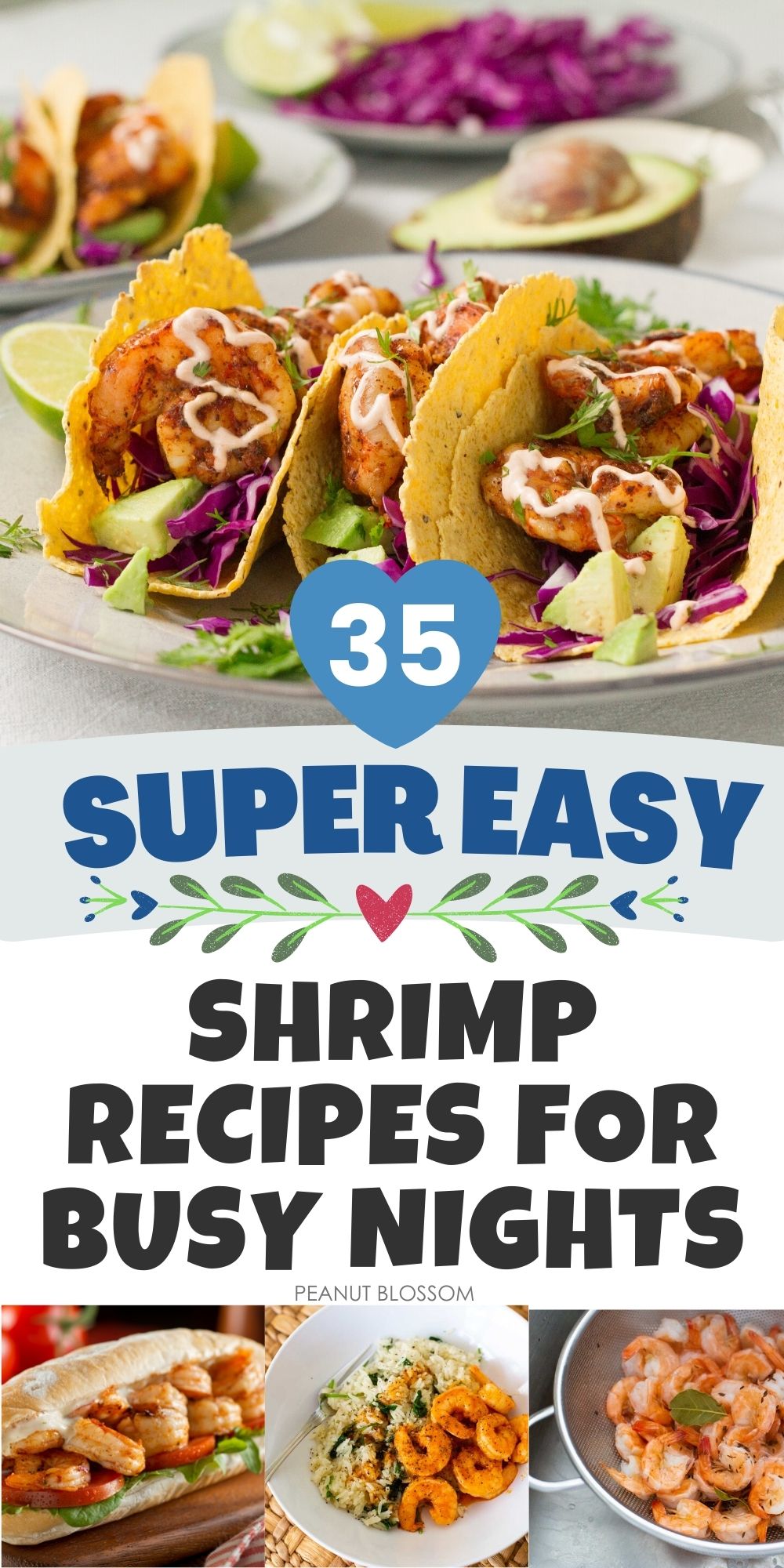 Easy shrimp dinner ideas in a photo collage include shrimp tacos, shrimp po'boy sandwich, and a shrimp rice bowl.