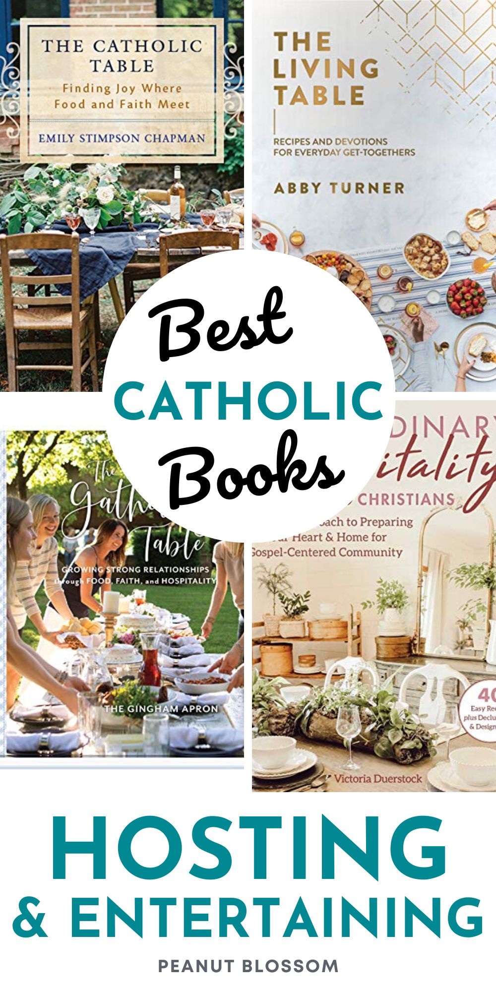 The photo collage shows the best Catholic books for hosting and entertaining.