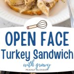 The photo collage shows the open face turkey sandwich on a plate next to the photo of the turkey cooking in a slowcooker.