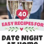 Photo collage shows a sampling of the 40 dinner recipes for date night at home.