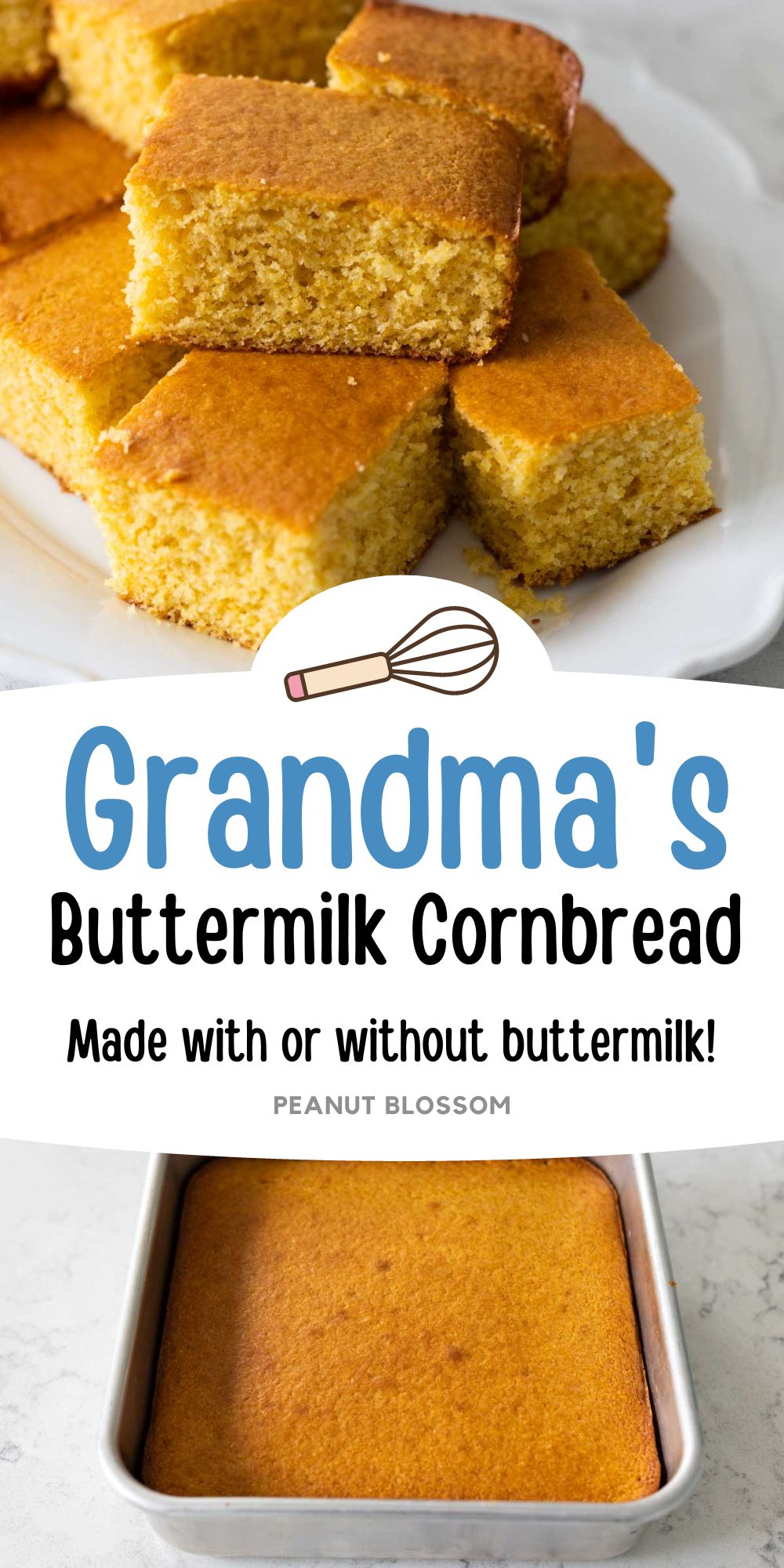 Photo collage shows the squares of Grandma's cornbread on the top and the baking pan of buttermilk cornbread below.