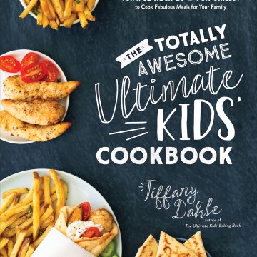 The cover of The Totally Awesome Ultimate Kids' Cookbook by Tiffany Dahle