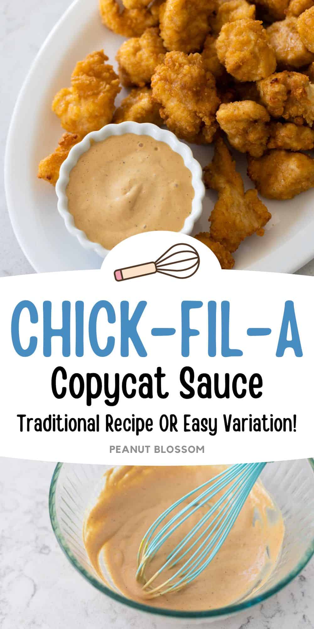 a photo collage shows the chicken nuggets on a platter with a cup of Chick-Fil-A sauce alongside a photo of the mixing bowl with whisk.
